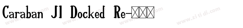 Caraban JI Docked Re字体转换